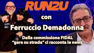 Ferruccio Demadonna ospite speciale! Novità FIDAL, Passatore e consigli running!